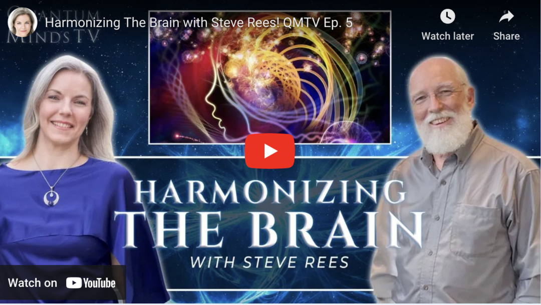 Harmonizing The Brain with Steve Rees – Ep 5